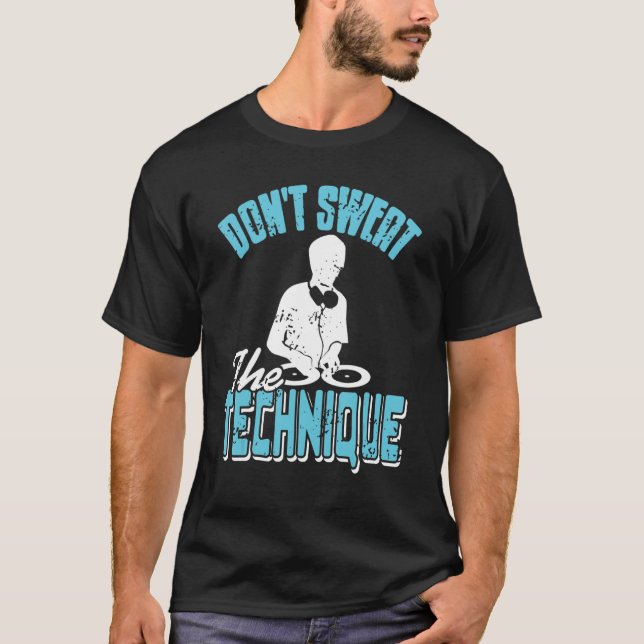 Camiseta Don't Sweat The Technique Cool Retro HIPHOP DJ Pre (Frente)