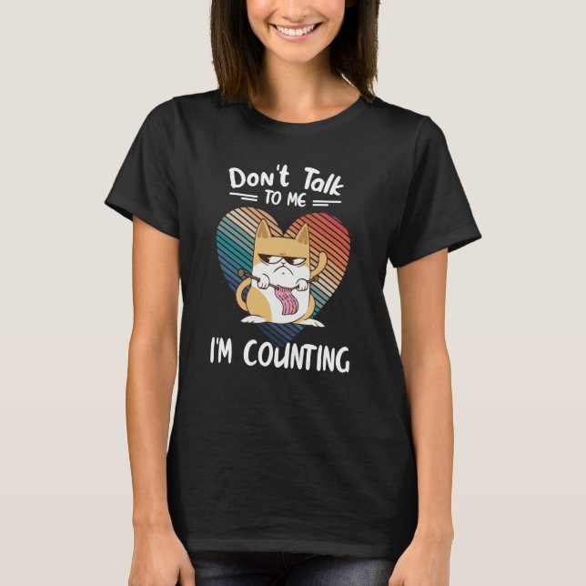 Camiseta Don't Talk To Me I'm Counting Cat Knits Hand Knitt (Frente)