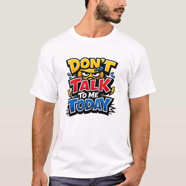 Camiseta Don't Talk To Me Today Funny Introvert T-Shirt (Frente)