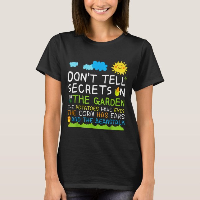 Camiseta Don't Tell Secret In The Garden Funny Gardener  (Frente)