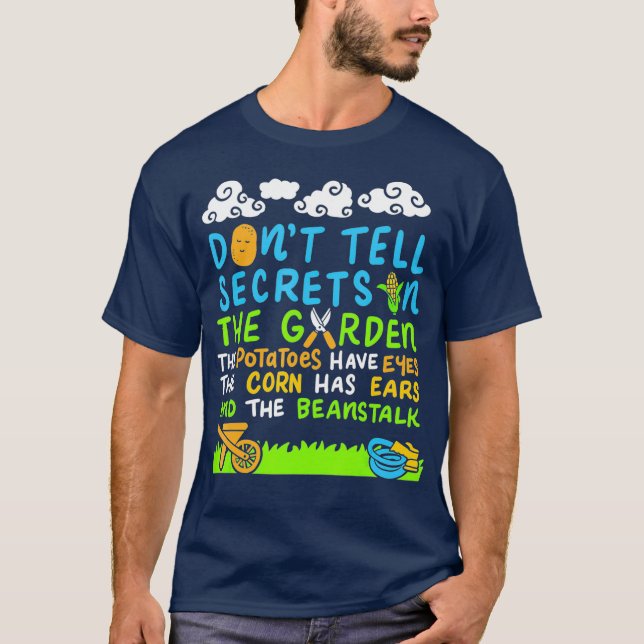 Camiseta Dont Tell Secrets In The Garden Funny Vegetable (Frente)