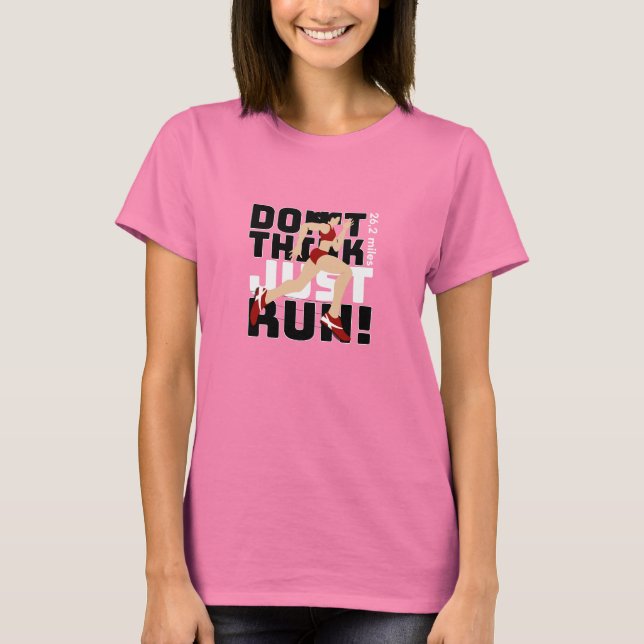 Camiseta Don't think, just run! (Frente)