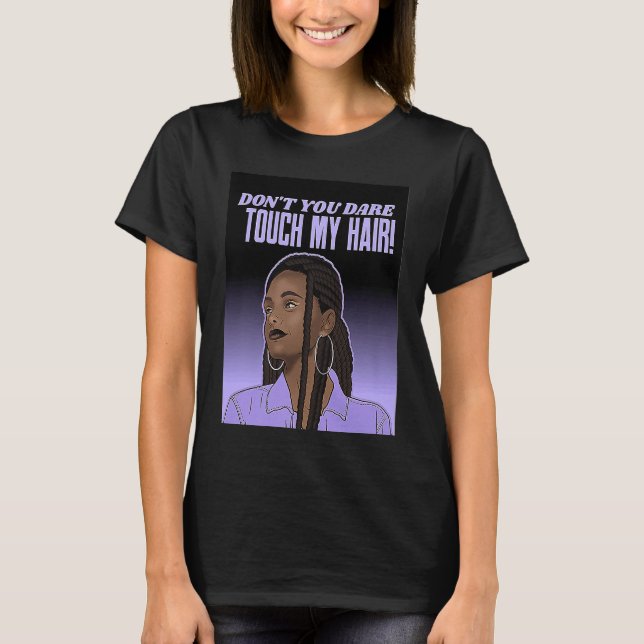 Camiseta Dont Touch Hair Braids Black Woman Respect Brown G (Frente)