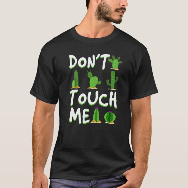 Camiseta Don't Touch Me  Cactus Desert Arizona Nevada (Frente)