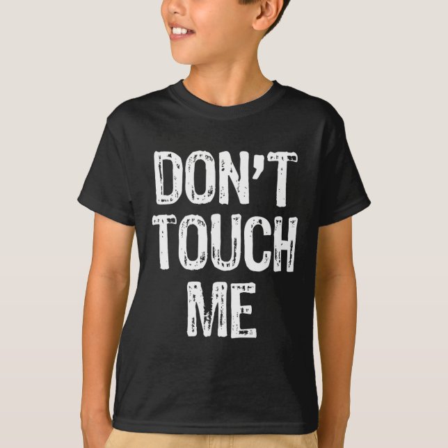 Camiseta Don't Touch Me Introvert Antisocial Funny Gift Chr (Frente)