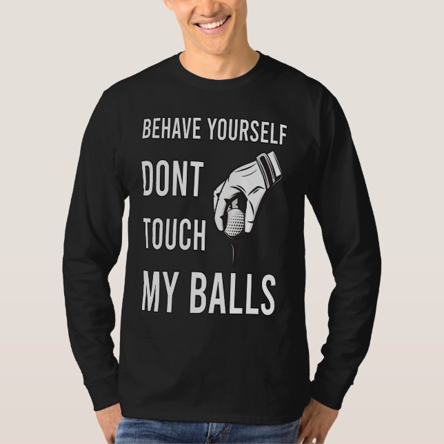Camiseta Dont Touch My Balls For Golfer (Frente)