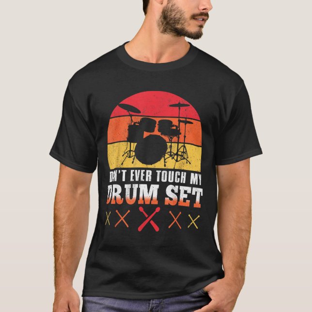 Camiseta Dont Touch My Drums Shirt Funny Drumming Drummer  (Frente)