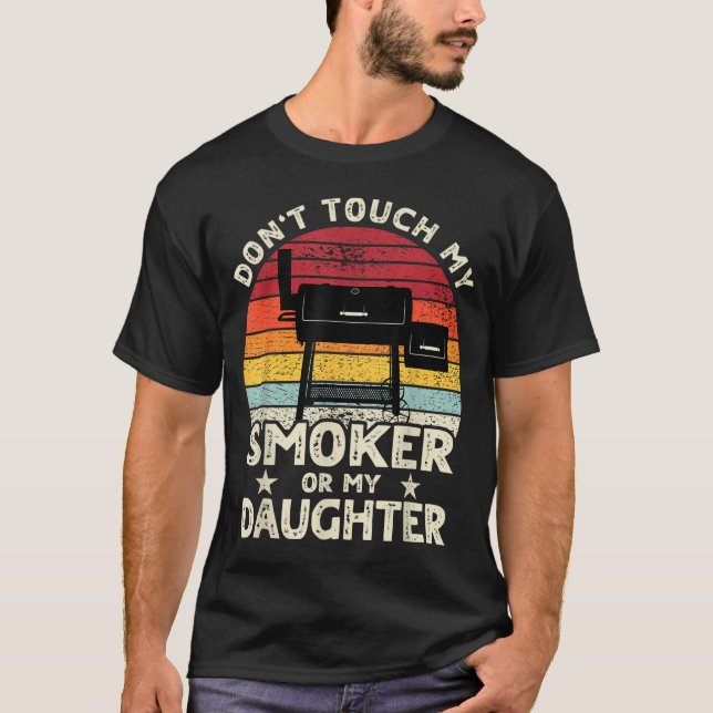 Camiseta Don't Touch My Smoker Or My Daughter Retro Bbq Gri (Frente)