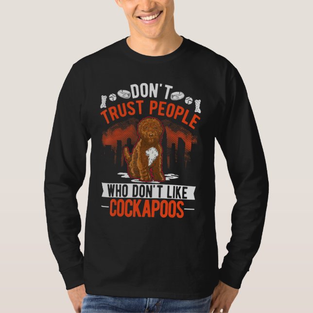 Camiseta Don't Trust People Who Don't Like Cockapoos (Frente)