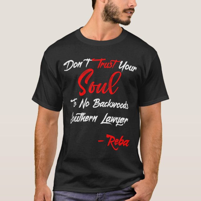 Camiseta Don't Trust Your Soul To No Backwoods Southern Law (Frente)
