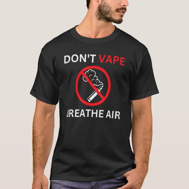 Camiseta Don't Vape Breathe Air Anti Vaping (Frente)