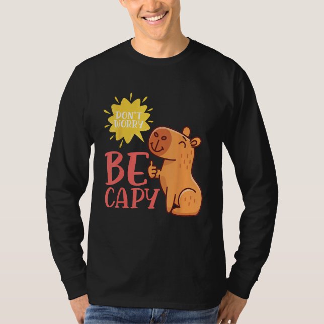 Camiseta Dont Worry Be Capy Capybaras Rodent Animal Capybar (Frente)
