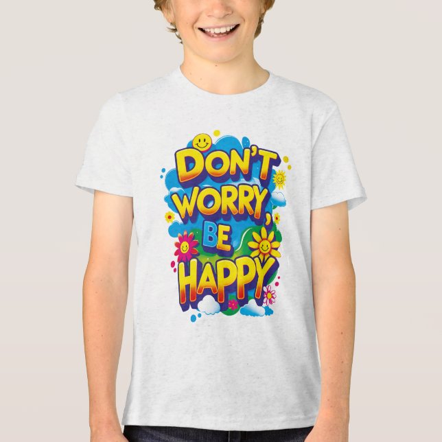Camiseta Don't Worry, Be Happy (Frente)