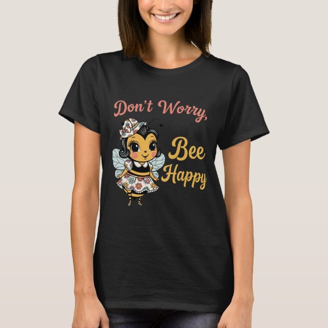 Camiseta Don't Worry "Bee Happy"  (Frente)