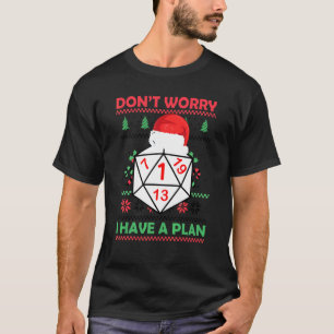 Camiseta Don't Worry I Have A Plan Rpg Roleplaying Gamer D2