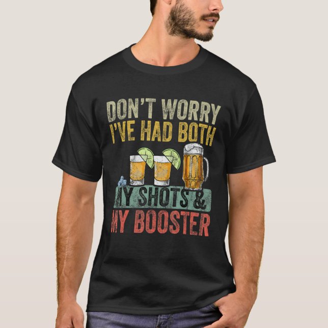 Camiseta Don't Worry I've Had Both My Shots And Booster  Va (Frente)