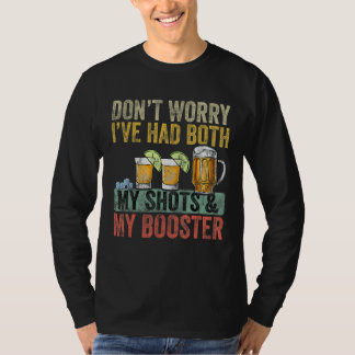 Camiseta Don't Worry I've Had Both My Shots And Booster  Va
