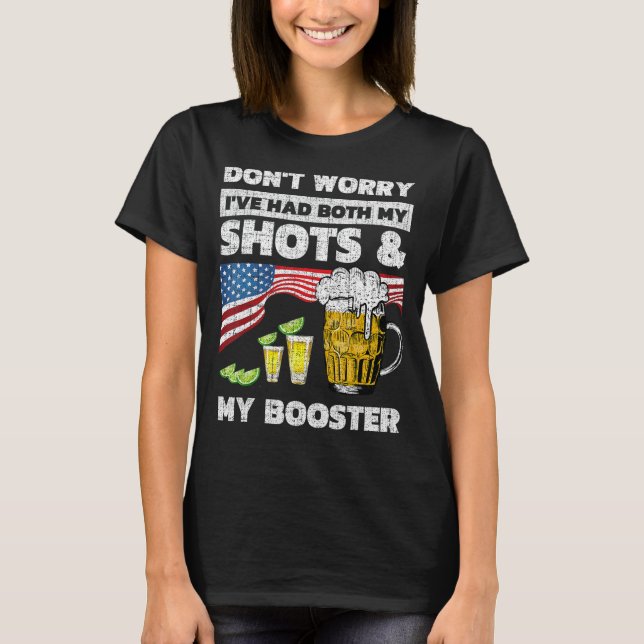 Camiseta Don't worry I've had both my shots and booster  va (Frente)