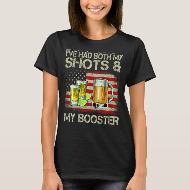Camiseta Don't Worry I've Had Both My Shots And My Booster  (Frente)