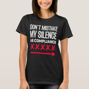 Camiseta Donu2019t Cometeu Meu Silêncio Como Conformidade
