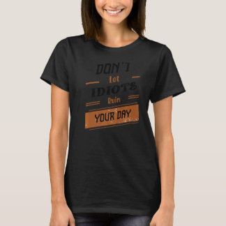 Camiseta Donu2019t Deixa os idiotas estragarem seu dia 41