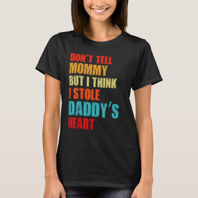 Camiseta Donu2019t Diga à mamãe que acho que roubei o Hea d (Frente)