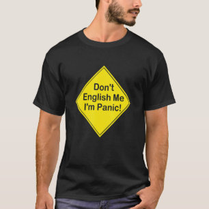 Camiseta Donu2019t Inglês Me Iu2019m Pânico