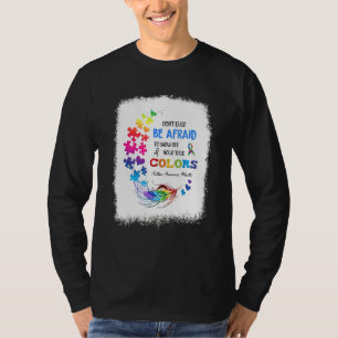 Camiseta Donu2019t Já Teve Medo De Mostrar Sua Verdadeira C