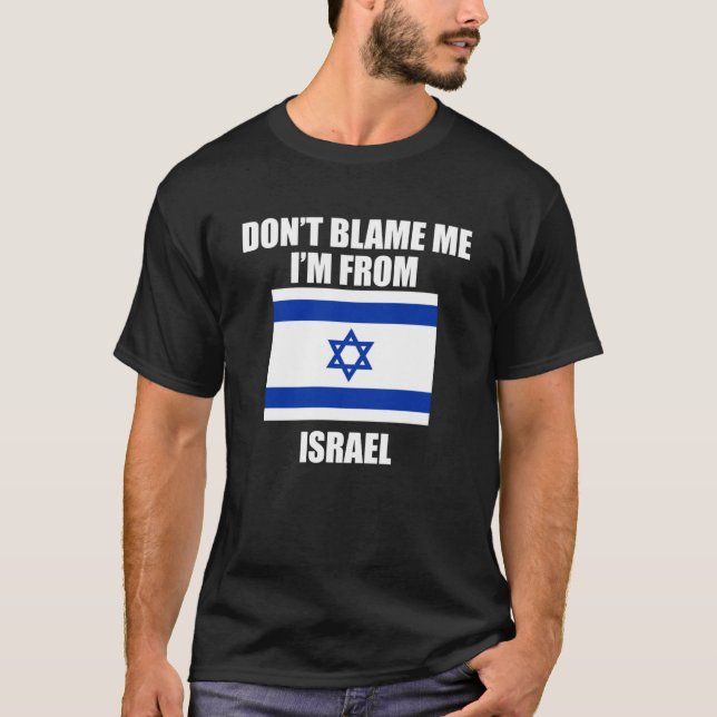 Camiseta Donu2019t me culpem por ser israelense (Frente)