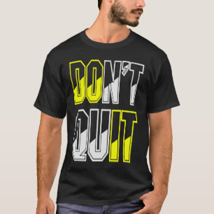 Camiseta Donu2019t Sair do I para Workout Gym Inspirational