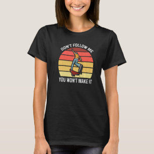 Camiseta Donu2019t Siga-me Você Wonu2019t Faça Uma Cotação 