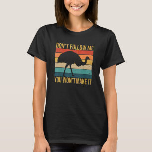 Camiseta Donu2019t Siga-me Você Wonu2019t Faça Uma Cotação