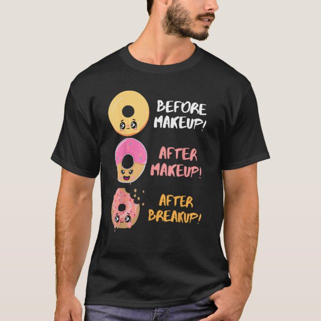 Camiseta Donut Before After Makeup Breakup Sarcasm Doughnut (Frente)