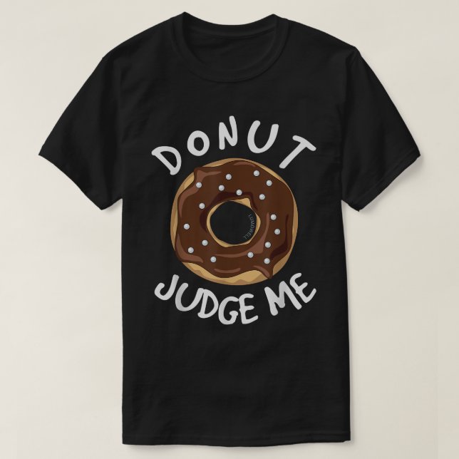 Camiseta Donut Engraçado Julgue Me T  (Frente do Design)