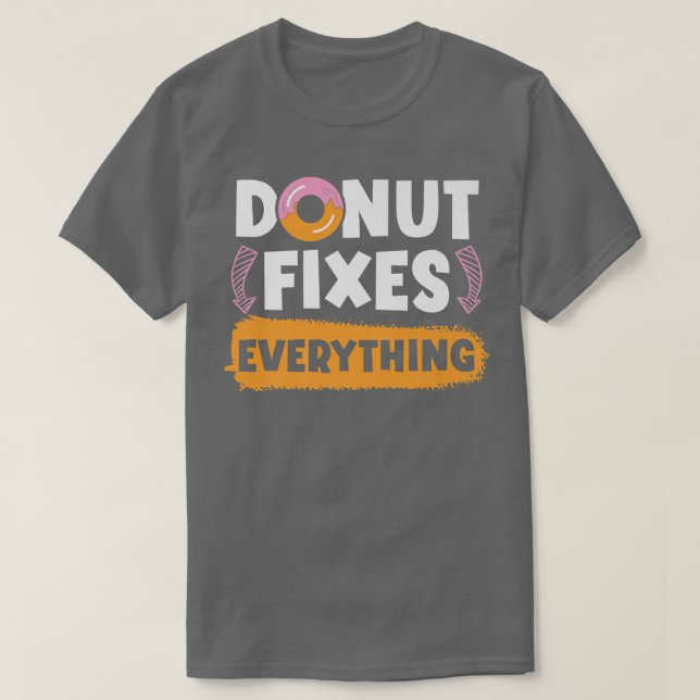Camiseta Donut Fies Everything Doughnut Pastries Baking Foo (Frente do Design)