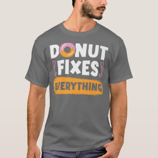 Camiseta Donut Fies Everything Doughnut Pastries Baking Foo