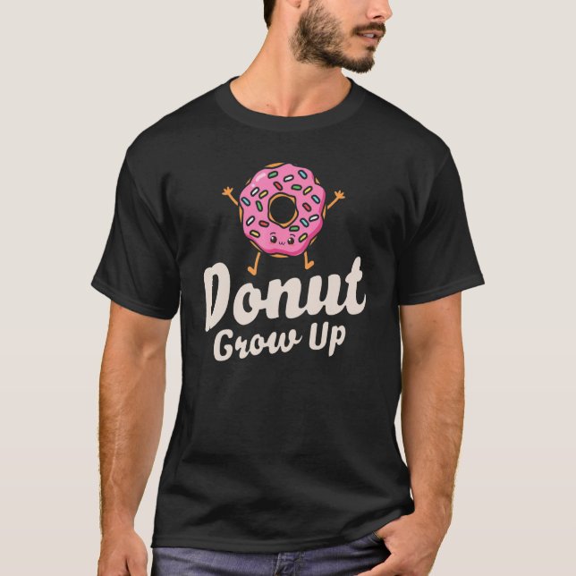 Camiseta Donut Grow Up  Girls Women Doughnut  Food Dessert  (Frente)