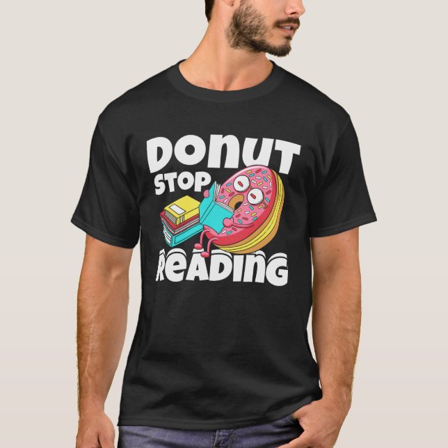 Camiseta Donut Stop Reading Book Reading Bookworm Librarian (Frente)