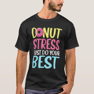 Camiseta Donut Test Day Men Women Donut Stress Teacher
