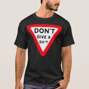 Camiseta Donx27t - Dar um Sinal de Aviso de Sht Branco