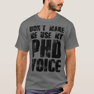 Camiseta Donx27t me faz usar minha voz PHD 16