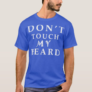 Camiseta donx27t toca a minha barba 1