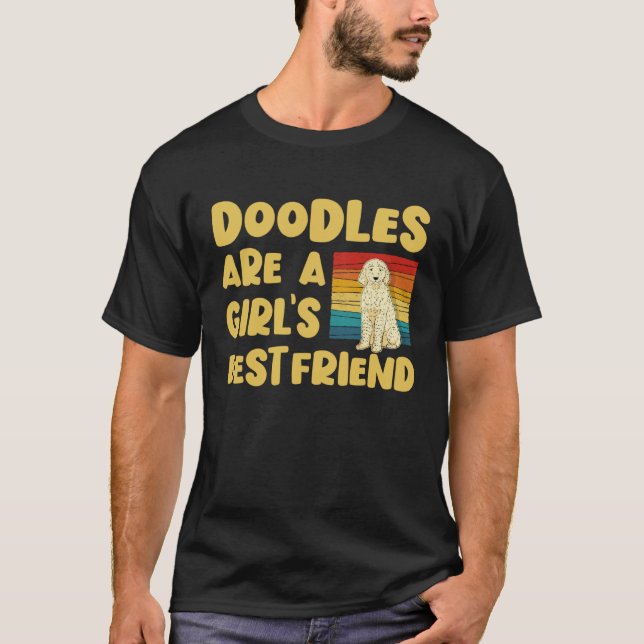 Camiseta Doodles are a Girl s Best Friend Golden Labradoodl (Frente)