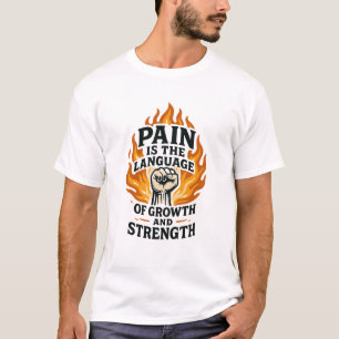Camiseta Dor é a língua do crescimento - Design motivaciona