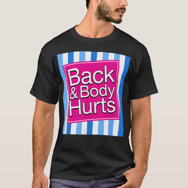 Camiseta Dores Engraçadas Dor Atras do Corpo Dor (Frente)