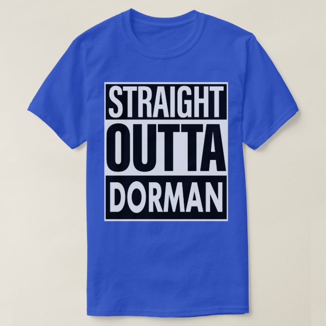 Camiseta Dorman Name Hetero Outta Dorman (Frente do Design)