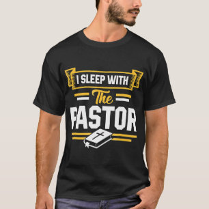 Camiseta Dormi com a esposa do Pastor Engraçado T-Shir