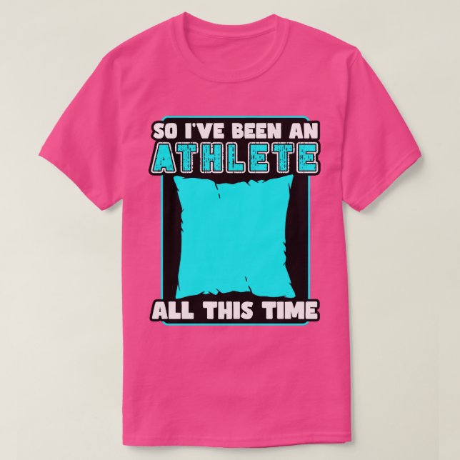 Camiseta Dormindo, Fui Atleta O Tempo Todo (Frente do Design)