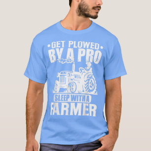 Camiseta Dormir Com Um Agricultor Sido Permitido Por Um Gi