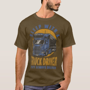 Camiseta Dormir Com Um Motorista De Caminhão Que Sempre Ent